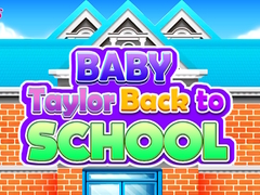 Leikur Baby Taylor Tilbaka í Skóla á netinu